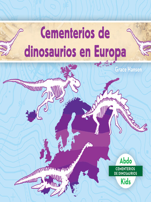 Cover image for Cementerios de dinosaurios en Europa (Dinosaur Graveyards in Europe)